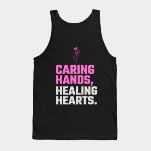Caring Hands, Healing Hearts. T-Shirt for nurse,  graduating nurse, doctors, future nurse, endoscopy nurse, cardiac nurse as a gift for a nurse day Tank Top